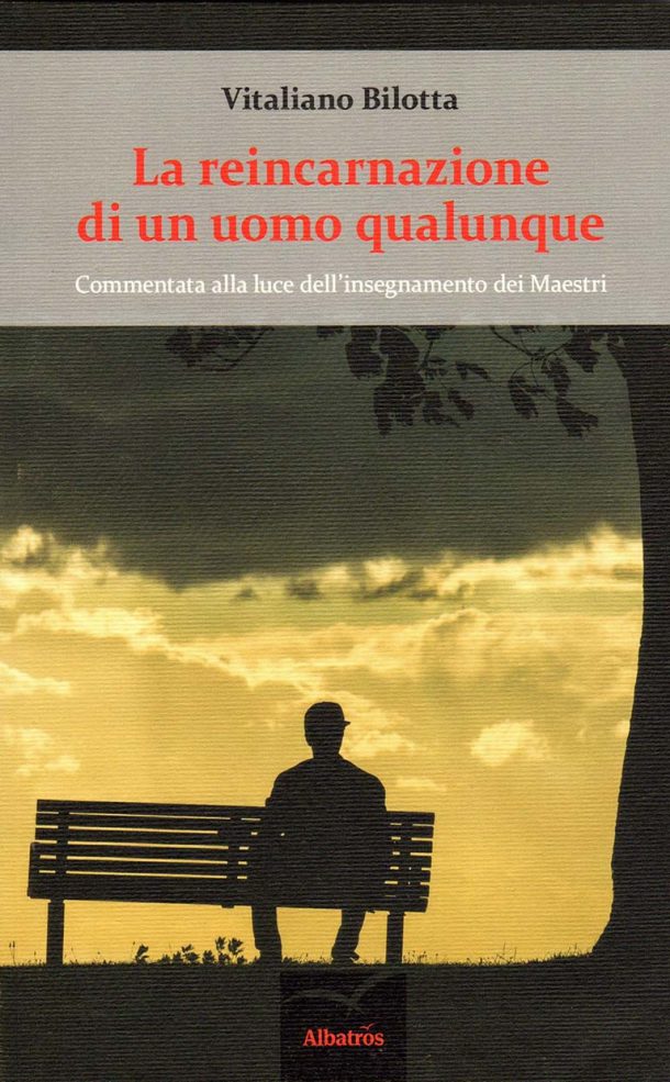 La reincarnazione di un uomo qualunque